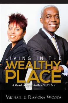 Paperback Living in the Wealthy Place Book