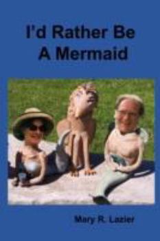 Paperback I'd Rather Be A Mermaid Book