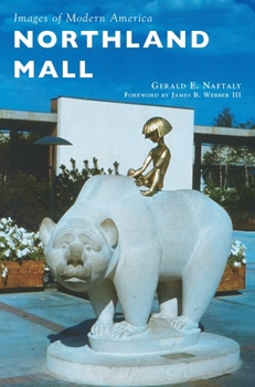 Northland Mall (Images of Modern America: Michigan) - Book  of the Images of Modern America