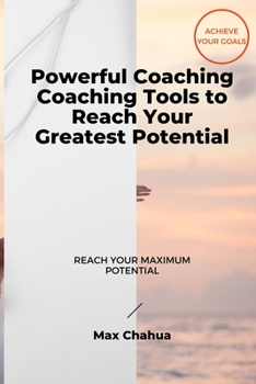 Paperback Powerful Coaching: Coaching Tools to Reach Your Greatest Potential Book