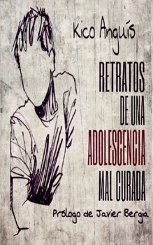 Paperback Retratos de una adolescencia mal curada [Spanish] Book