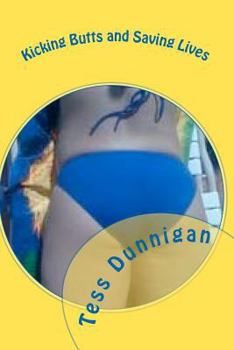 Paperback Kicking Butts and Saving Lives Book