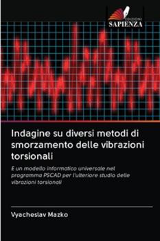 Paperback Indagine su diversi metodi di smorzamento delle vibrazioni torsionali [Italian] Book