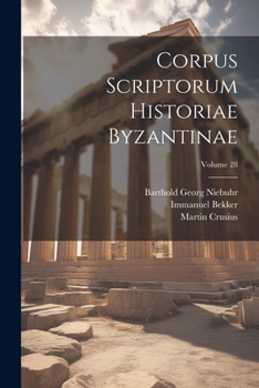 Paperback Corpus Scriptorum Historiae Byzantinae; Volume 28 [Latin] Book