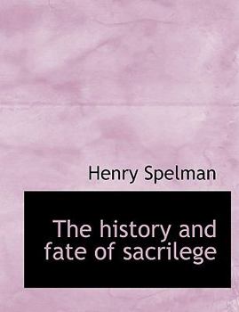 Paperback The History and Fate of Sacrilege Book