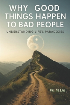 Paperback Why good things happen to bad people? Book
