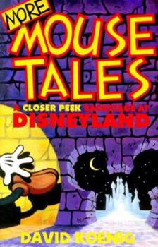 Hardcover More Mouse Tales: A Closer Peek Backstage at Disneyland Book