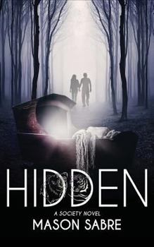 Hidden - Book #4 of the Society