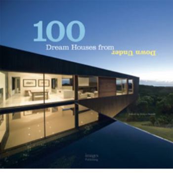 Hardcover 100 Dream Houses from Down Under Book