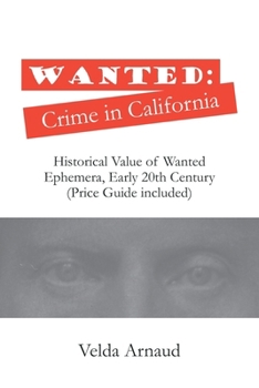 Paperback Wanted: Crime in California Book