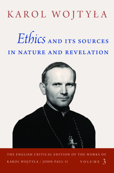 Hardcover Ethics and Its Sources in Nature and Revelation Book