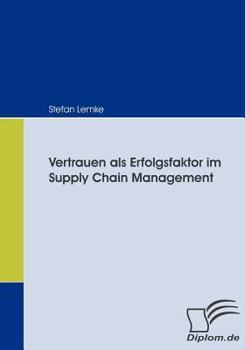 Paperback Vertrauen als Erfolgsfaktor im Supply Chain Management [German] Book