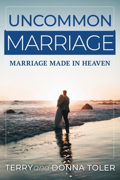 Paperback Uncommon Marriage: Marriage Made in Heaven Book