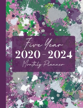 2020-2024 Five Year Monthly Planner: 60 Monthly Calendars with Monthly Focus, Goals, and To-Do List