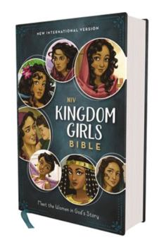 Hardcover Niv, Kingdom Girls Bible, Full Color, Hardcover, Teal, Comfort Print: Meet the Women in God's Story Book