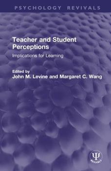 Hardcover Teacher and Student Perceptions: Implications for Learning Book