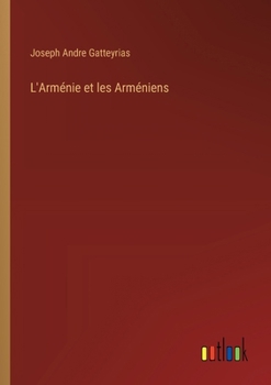 Paperback L'Arménie et les Arméniens [French] Book