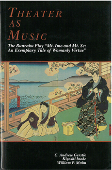 Hardcover Theater as Music: The Bunraku Play "Mt. Imo and Mt. Se Volume 4 Book