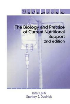 Paperback The Biology and Practice of Current Nutritional Support Book