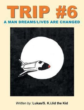 Paperback Trip #6: A Man Dreams/Lives Are Changed Book