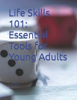 Paperback Life Skills 101: Essential Tools for Young Adults Book