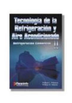 Paperback Tecnología de la refrigeración y aire acondicionado tomo II. Refrigeración comercial (Spanish Edition) [Spanish] Book