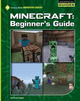 Minecraft Beginner's Guide - Book  of the Unofficial Guides