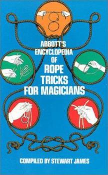 Paperback Abbott's Encyclopedia of Rope Tricks for Magicians Book