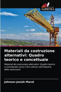 Paperback Materiali da costruzione alternativi: Quadro teorico e concettuale [Italian] Book