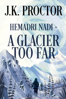 Paperback Hemadri Nadi - A Glacier Too Far [Large Print] Book