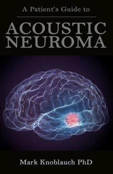 Paperback A Patient's Guide to Acoustic Neuroma Book