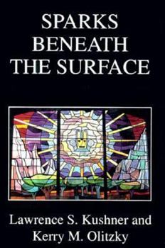 Hardcover Sparks Beneath the Surface: A Spiritual Commentary on the Torah Book