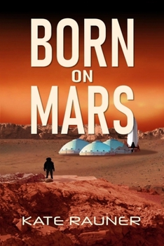 Paperback Born on Mars: Colonization Book 2 Book