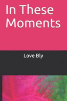 Paperback In These Moments Book