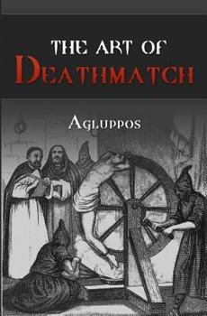 Paperback The Art of Deathmatch Book