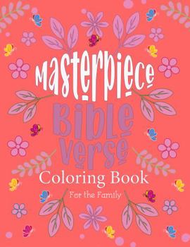 Paperback Masterpiece: Bible Verse Coloring Book for the Family Book