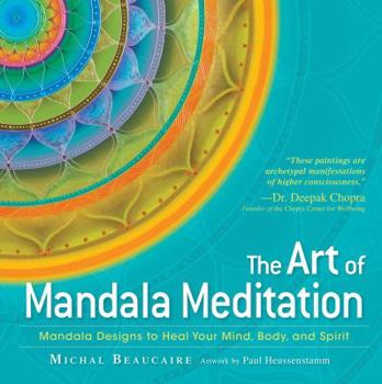 Hardcover The Art of Mandala Meditation: Mandala Designs to Heal Your Mind, Body and Spirit Book