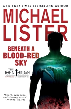 Beneath a Blood-Red Sky - Book #25 of the John Jordan Mystery