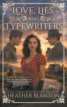 Love, Lies, and Typewriters: A Christian Historical Western Romance