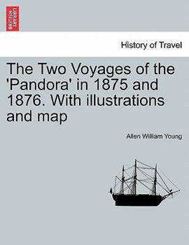 The Two Voyages of the 'Pandora' in 1875 and 1876