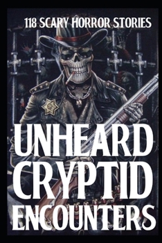 Paperback 18 UNHEARD SCARY Cryptid Encounter Horror Stories: True and Real Creature Sightings Book