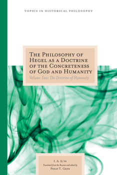 Hardcover The Philosophy of Hegel as a Doctrine of the Concreteness of God and Humanity: Volume Two: The Doctrine of Humanity Volume 2 Book