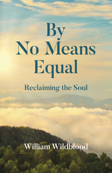 Paperback By No Means Equal: Reclaiming the Soul Book