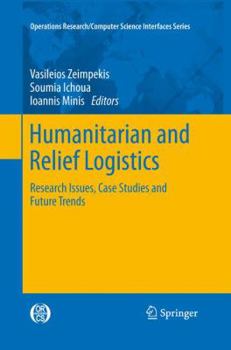 Paperback Humanitarian and Relief Logistics: Research Issues, Case Studies and Future Trends Book