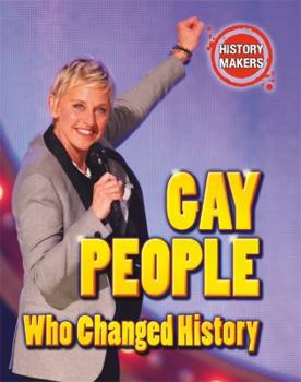 Hardcover History Makers: Gay People Who Changed History Book