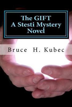 Paperback The GIFT: A Stesti Mystery Novel Book