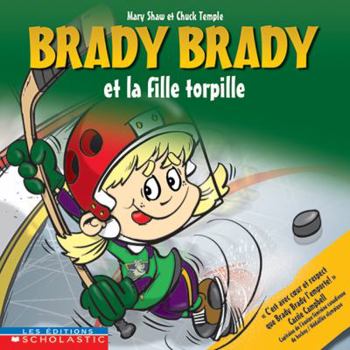 Paperback Brady Brady Et La Fille Torpille [French] Book