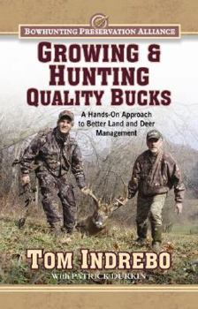 Paperback Growing & Hunting Quality Bucks [With DVD] Book