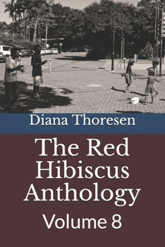 Paperback The Red Hibiscus: Anthology: Volume 8 Book