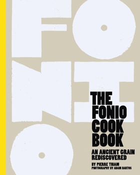 Hardcover The Fonio Cookbook: An Ancient Grain Rediscovered Book